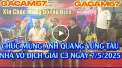 HÀNH TRÌNH VÔ ĐỊCH CỦA ANH QUANG VT TẠI GIẢI VÔ ĐỊCH CÚP ĐÁ GÀ CPC3 NGÀY 7-5-2025